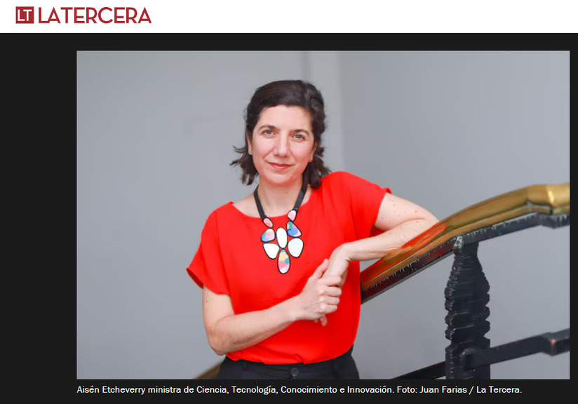 Ministra de Ciencia, Aisén Etcheverry: “Hay que hacerse la pregunta de cuál es el rol de Beca Chile hoy día”